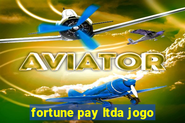 fortune pay ltda jogo